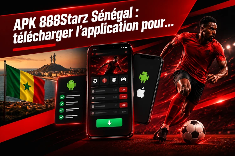 APK 888Starz Sénégal : télécharger l'application pour Android et iPhone